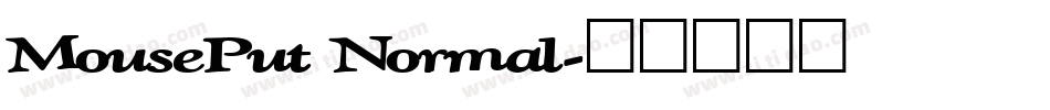 MousePut Normal字体转换